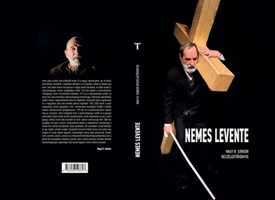 Nemes Levente –  Nagy B. Sándor beszélgetőkönyve